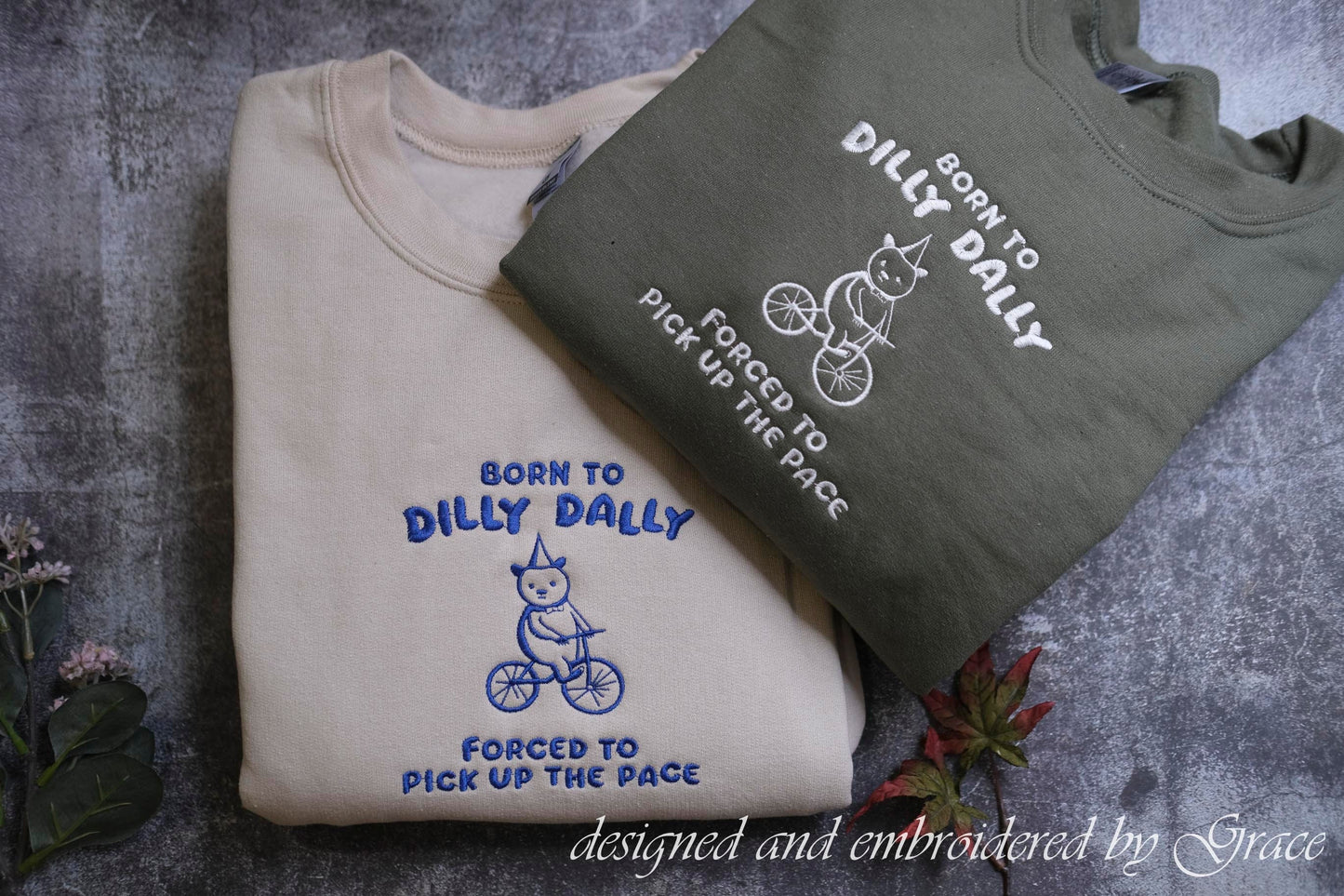Born to Dilly Dally Forced to Pick Up The Pace