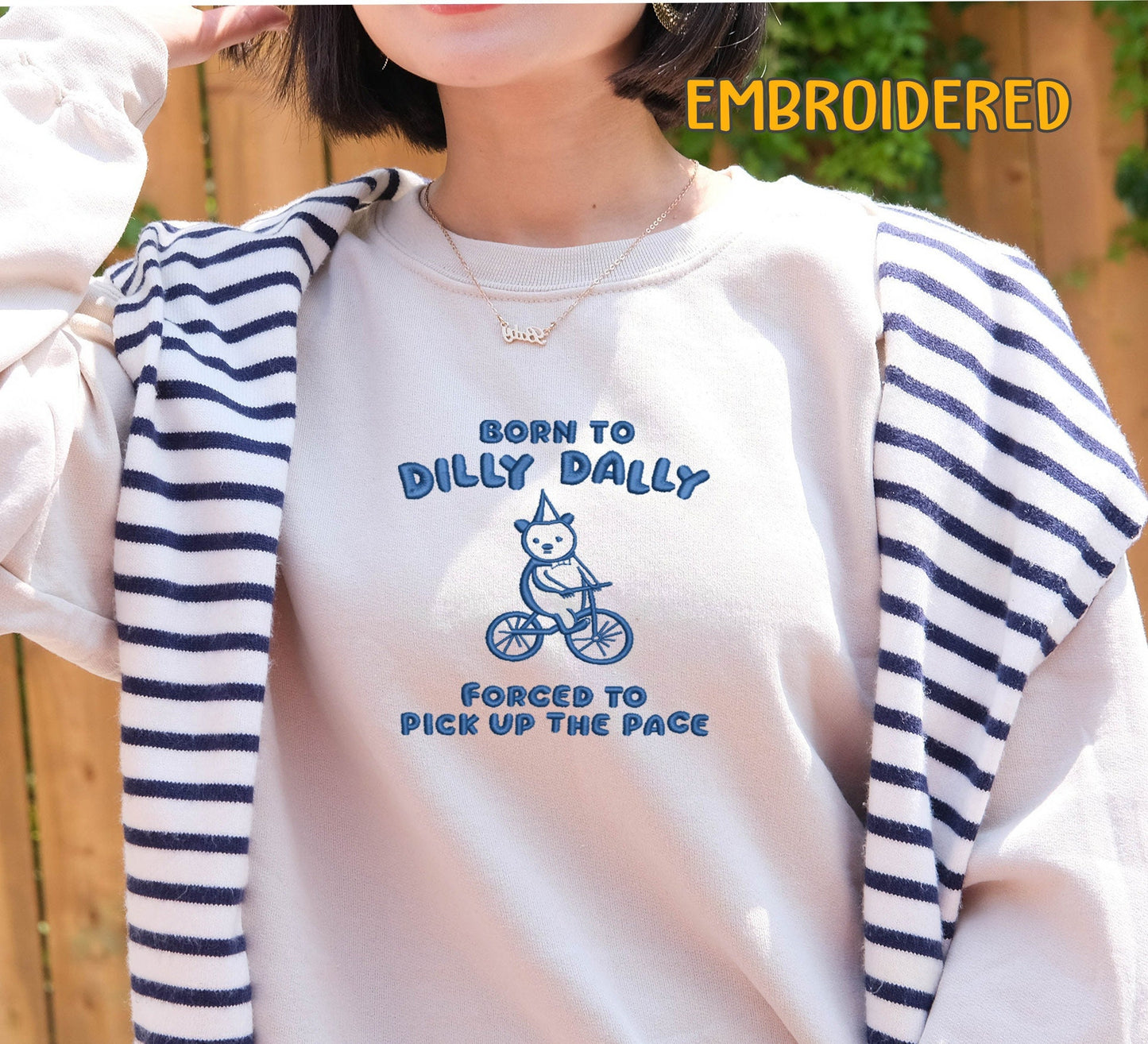 Born to Dilly Dally Forced to Pick Up The Pace