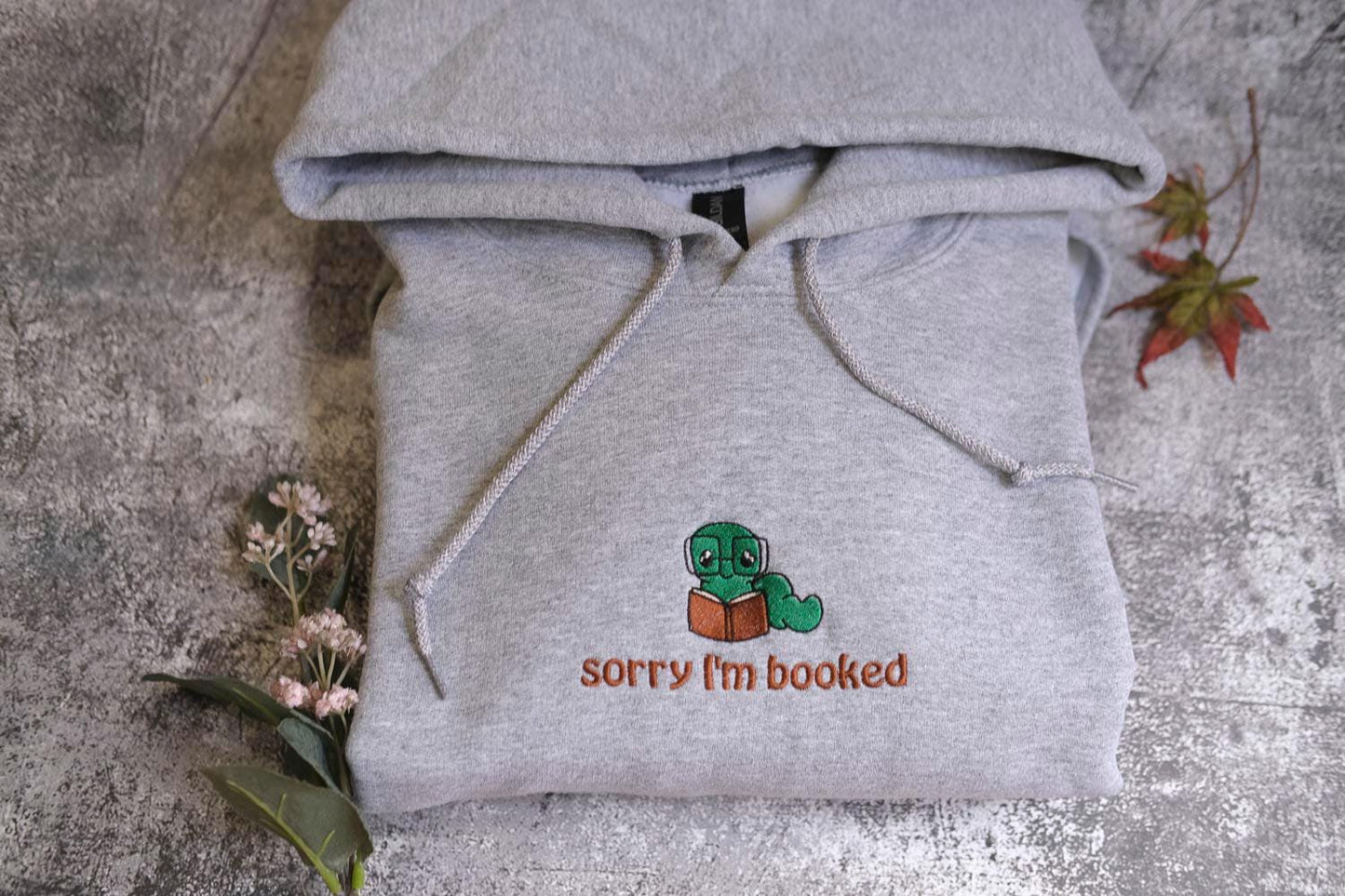 Sorry I'm booked Bookworm Sweatshirt