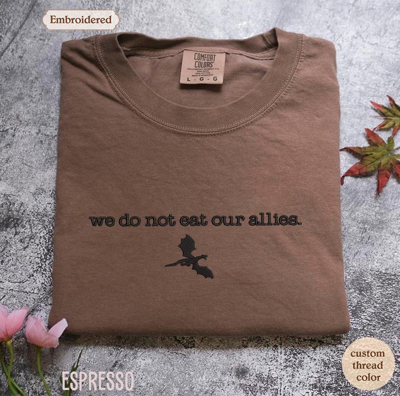 a t - shirt with the words we do not eat our allies on it