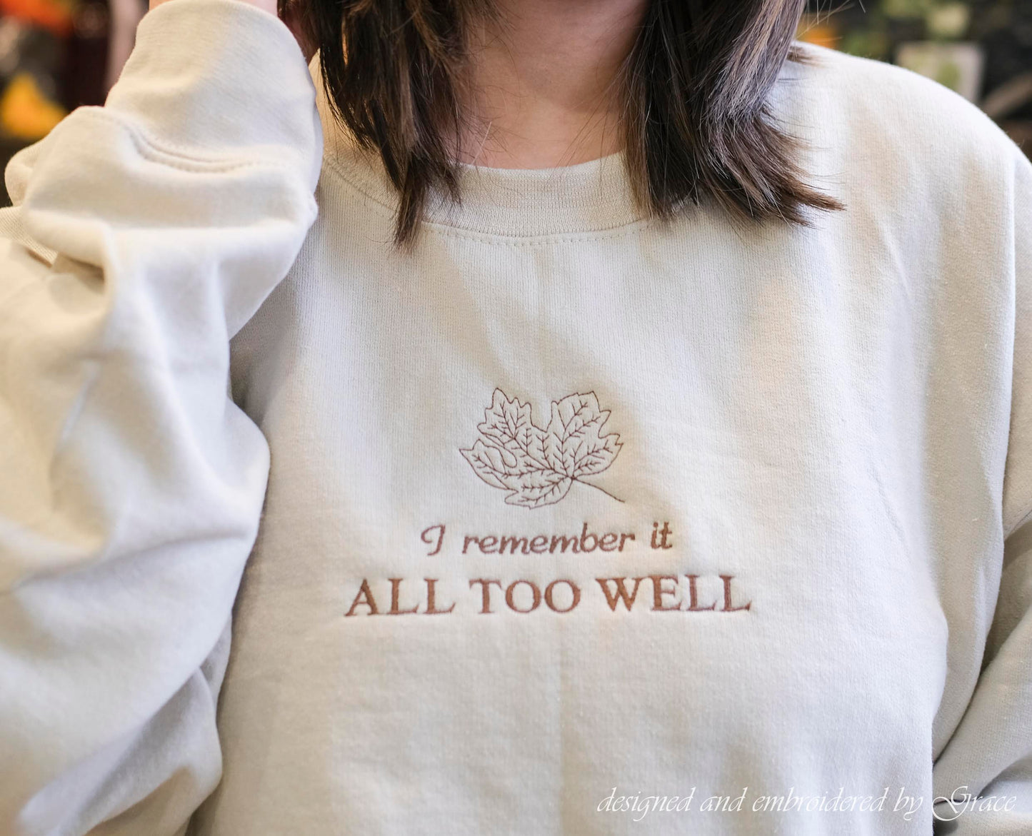 All Too Well Embroidered Sweatshirt