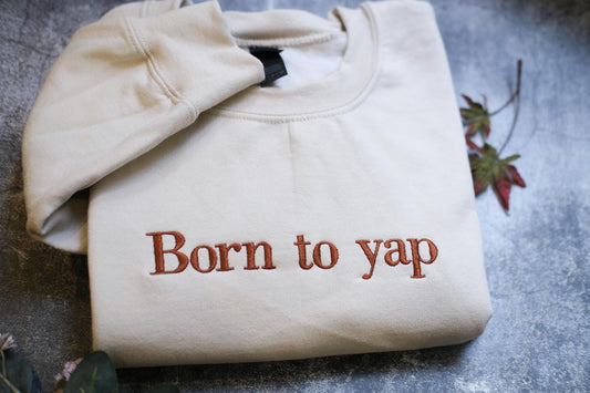 a t - shirt that says born to yap on it