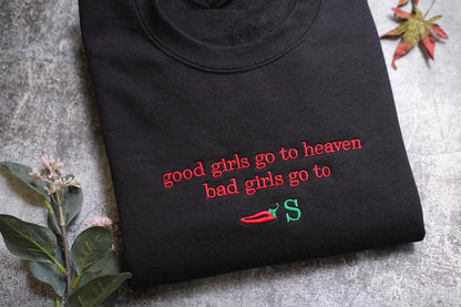 a t - shirt that says good girls go to heaven, bad girls go to