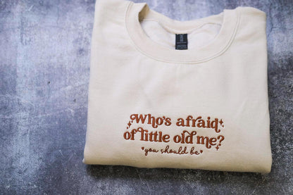 Little old me, who's afraid shirt, gift for coquette girlie, who's afraid? embroidered shirt, who's afraid, Tortured Sweatshirt, Poet gift
