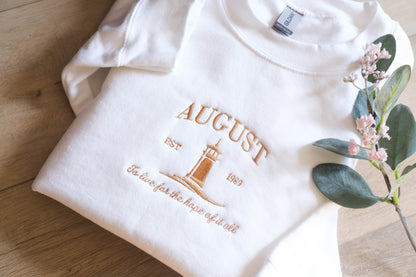 August | To live for the hope of it all