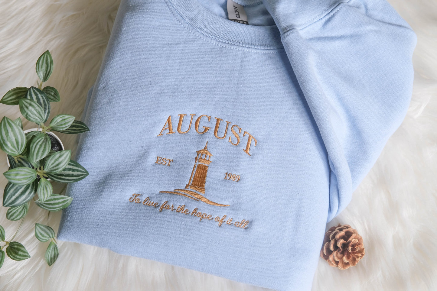 August | To live for the hope of it all