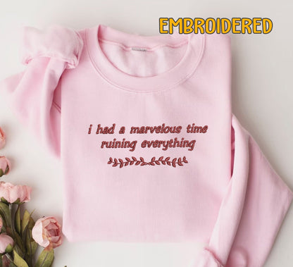 Embroidered i had a marvelous time