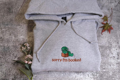 Sorry I'm booked Bookworm Sweatshirt