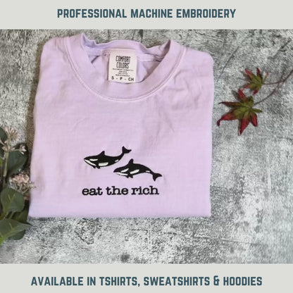 Embroidered Eat the rich Orcas, Marine Sweatshirt, Killer whales shirt, Activist Shirt, Whale Shirt, Orca Shirt, Shark Shirt, Marine Biology
