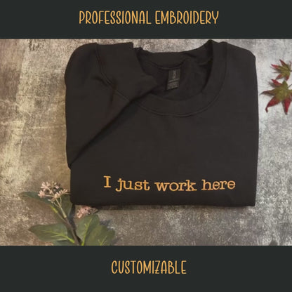 I Just Work Here