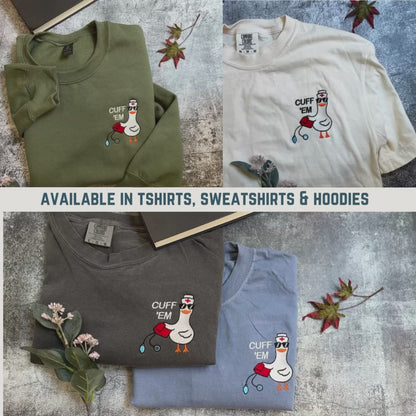 Cuff 'em Nurse Silly Goose Shirt